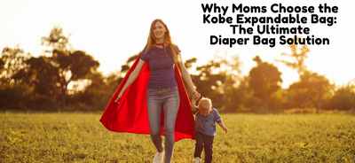 Why Moms Choose the Kobe Expandable Bag: The Ultimate Diaper Bag Solution